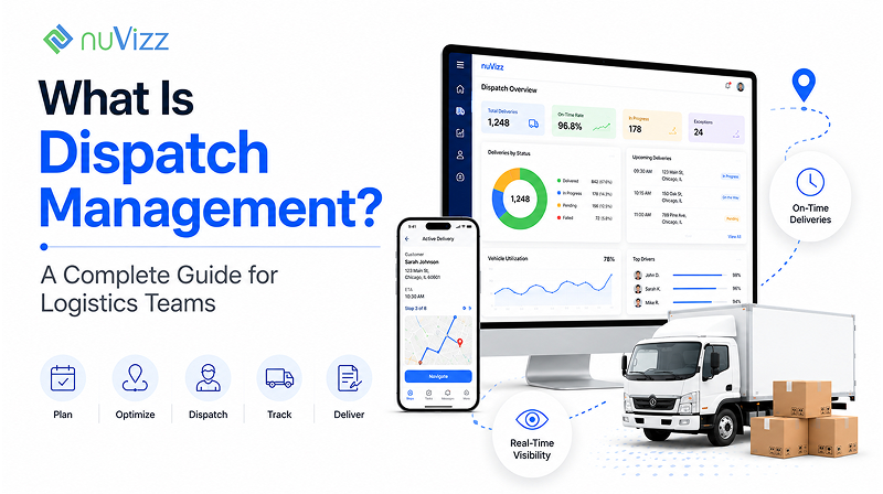 What Is Dispatch Management A Complete Guide for Logistics Teams